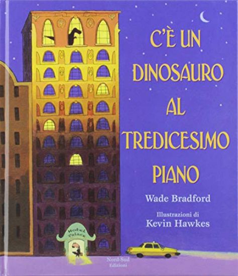 Immagine di C`E` UN DINOSAURO AL TREDICESIMO PIANO. EDIZ. A COLORI