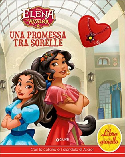 Immagine di PROMESSA TRA SORELLE. ELENA DI AVALOR. LIBRO GIOIELLO. EDIZ. A COLORI. CON GADGET (UNA)