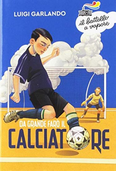 Immagine di DA GRANDE FARO` IL CALCIATORE