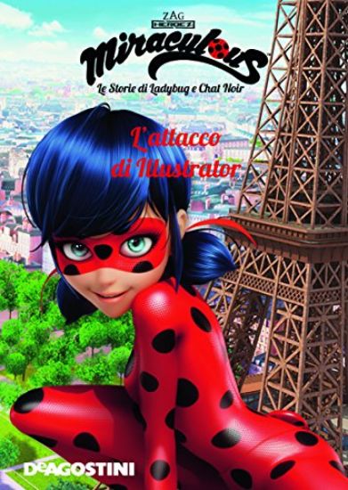 Immagine di ATTACCO DI ILLUSTRATOR. MIRACULOUS. LE STORIE DI LADYBUG E CHAT NOIR. EDIZ. A COLORI (L`)