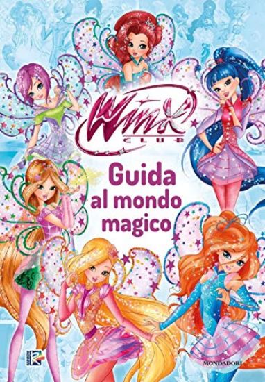 Immagine di WINX CLUB. GUIDA AL MONDO MAGICO