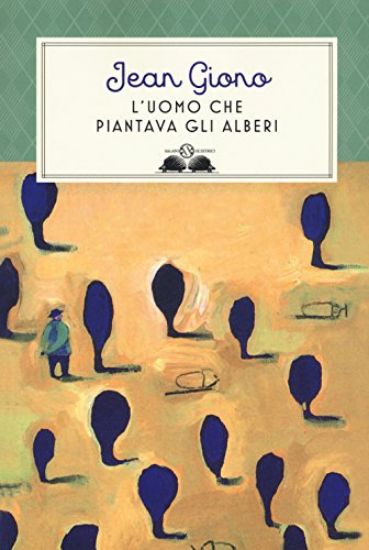 Immagine di UOMO CHE PIANTAVA GLI ALBERI. EDIZ. ILLUSTRATA (L`)