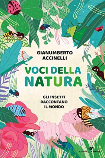 Immagine di VOCI DELLA NATURA. GLI INSETTI RACCONTANO IL MONDO