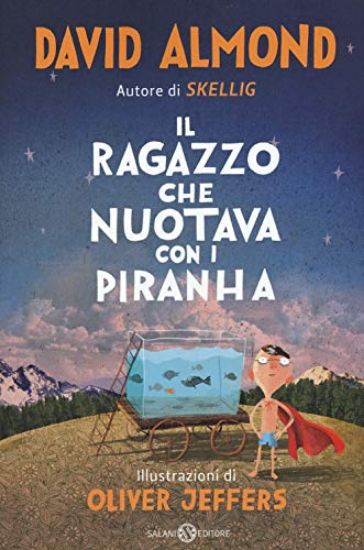 Immagine di RAGAZZO CHE NUOTAVA CON I PIRANHA (IL)