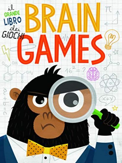 Immagine di BRAIN GAMES. IL GRANDE LIBRO DEI GIOCHI