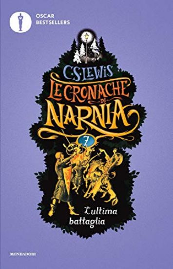 Immagine di ULTIMA BATTAGLIA. LE CRONACHE DI NARNIA (L`) - VOLUME 7