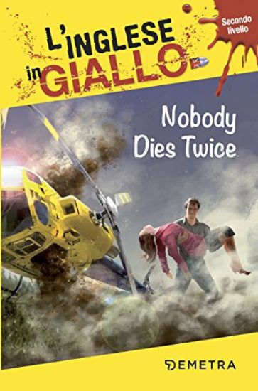 Immagine di NOBODY DIES TWICE. I RACCONTI CHE MIGLIORANO IL TUO INGLESE! SECONDO LIVELLO