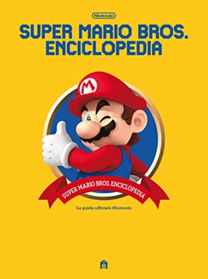 Immagine di SUPER MARIO BROS. ENCICLOPEDIA. EDIZ. A COLORI