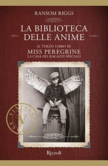 Immagine di BIBLIOTECA DELLE ANIME. IL TERZO LIBRO DI MISS PEREGRINE. LA CASA DEI RAGAZZI SPECIALI (LA)