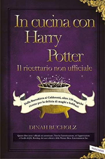 Immagine di IN CUCINA CON HARRY POTTER. IL RICETTARIO NON UFFICIALE