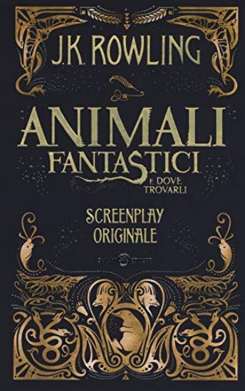 Immagine di ANIMALI FANTASTICI E DOVE TROVARLI. SCREENPLAY ORIGINALE