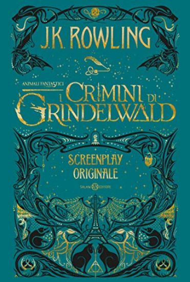 Immagine di ANIMALI FANTASTICI. I CRIMINI DI GRINDELWALD. SCREENPLAY ORIGINALE - VOLUME 2