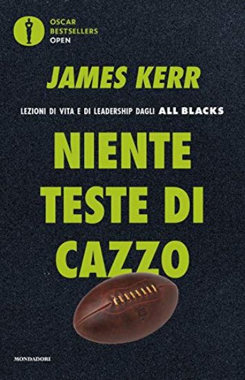 Immagine di NIENTE TESTE DI CAZZO. LEZIONI DI VITA E DI LEADERSHIP DAGLI ALL BLACKS