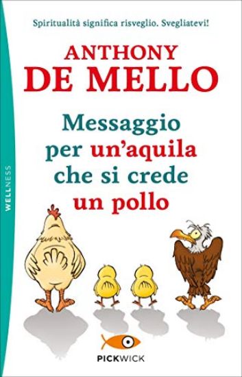 Immagine di MESSAGGIO PER UN`AQUILA CHE SI CREDE UN POLLO