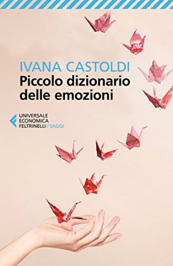 Immagine di SE BASTASSE UNA SOLA PAROLA. PICCOLO DIZIONARIO DELLE EMOZIONI