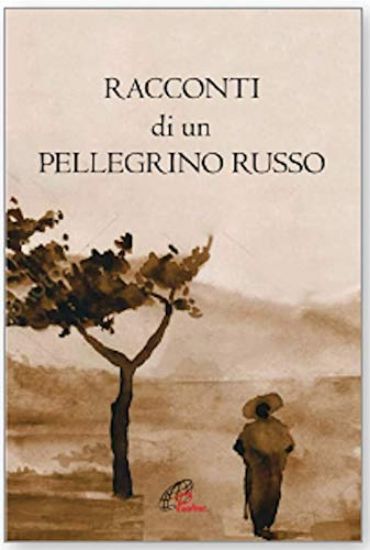 Immagine di RACCONTI DI UN PELLEGRINO RUSSO. EDIZ. ILLUSTRATA