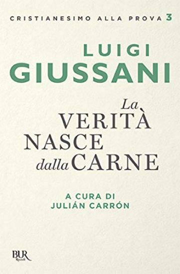 Immagine di VERITA` NASCE DALLA CARNE (LA)