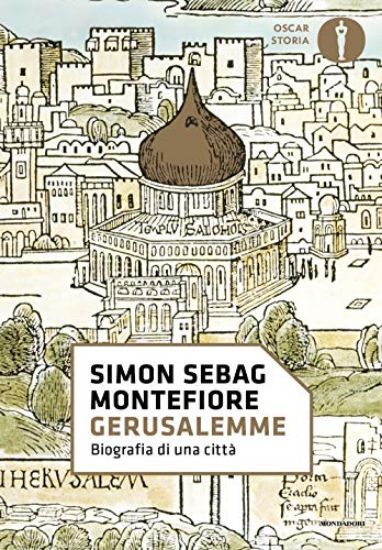 Immagine di GERUSALEMME. BIOGRAFIA DI UNA CITTA`