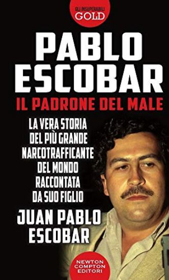 Immagine di PABLO ESCOBAR. IL PADRONE DEL MALE