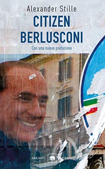 Immagine di CITIZEN BERLUSCONI. IL CAVALIER MIRACOLO. LA VITA, LE IMPRESE, LA POLITICA