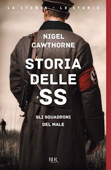 Immagine di STORIA DELLE SS. GLI SQUADRONI DEL MALE