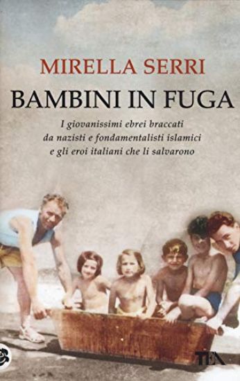 Immagine di BAMBINI IN FUGA. I GIOVANISSIMI EBREI BRACCATI DA NAZISTI E FONDAMENTALISTI ISLAMICI E GLI EROI ...