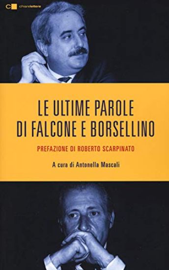 Immagine di ULTIME PAROLE DI FALCONE E BORSELLINO (LE)