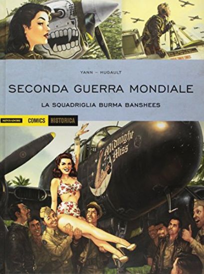 Immagine di SECONDA GUERRA MONDIALE. LA SQUADRIGLIA BURMA BANSHEES