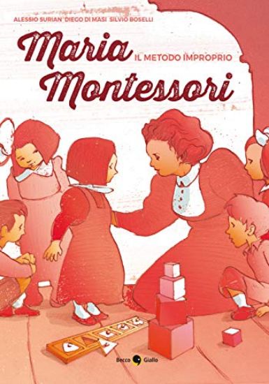 Immagine di MARIA MONTESSORI. IL METODO IMPROPRIO