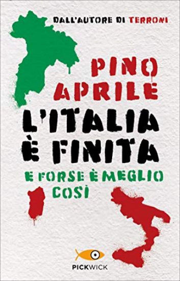 Immagine di ITALIA E` FINITA. E FORSE E` MEGLIO COSI` (L`)