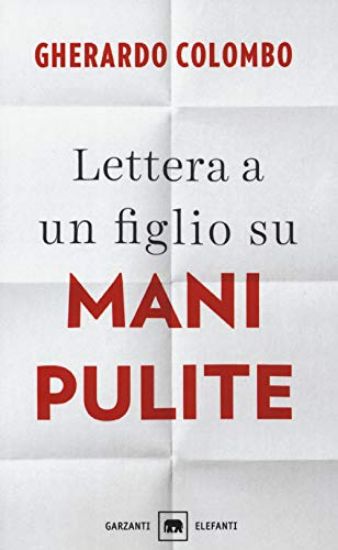 Immagine di LETTERA A UN FIGLIO SU MANI PULITE