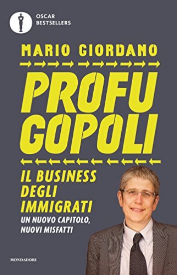 Immagine di PROFUGOPOLI. QUELLI CHE SI RIEMPONO LE TASCHE CON IL BUSINESS DEGLI IMMIGRATI. EDIZ. AMPLIATA