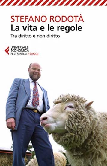 Immagine di VITA E LE REGOLE. TRA DIRITTO E NON DIRITTO (LA)