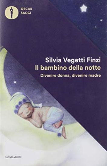 Immagine di BAMBINO DELLA NOTTE. DIVENIRE DONNA, DIVENIRE MADRE (IL)