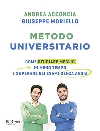 Immagine di METODO UNIVERSITARIO. COME STUDIARE MEGLIO IN MENO TEMPO E SUPERARE GLI ESAMI SENZA ANSIA