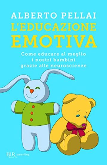 Immagine di EDUCAZIONE EMOTIVA. COME EDUCARE AL MEGLIO I NOSTRI BAMBINI GRAZIE ALLE NEUROSCIENZE (L`)