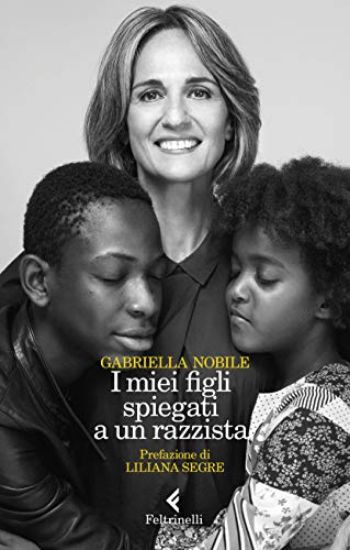 Immagine di MIEI FIGLI SPIEGATI A UN RAZZISTA (I)