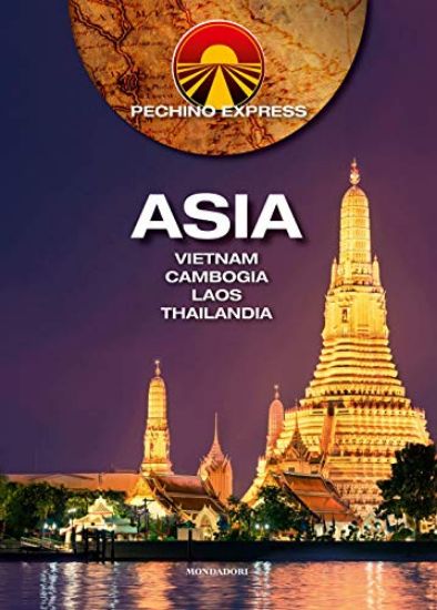 Immagine di PECHINO EXPRESS. ASIA. VIETNAM CAMBOGIA LAOS THAILANDIA