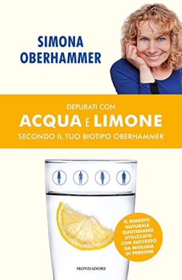 Immagine di DEPURATI CON ACQUA E LIMONE SECONDO IL TUO BIOTIPO OBERHAMMER. IL RIMEDIO NATURALE QUOTIDIANO UT...