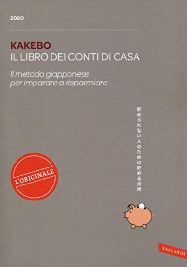 Immagine di KAKEBO 2020. IL LIBRO DEI CONTI DI CASA. IL METODO GIAPPONESE PER IMPARARE A RISPARMIARE