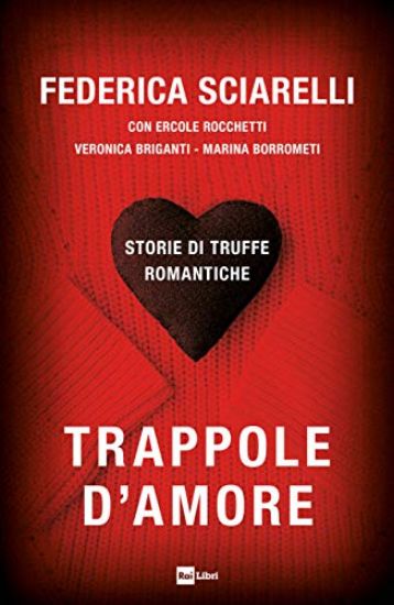 Immagine di TRAPPOLE D`AMORE. STORIE DI TRUFFE ROMANTICHE