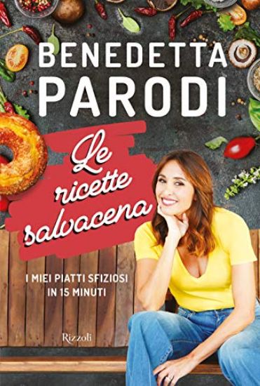 Immagine di RICETTE SALVACENA. I MIEI PIATTI SFIZIOSI IN 15 MINUTI (LE)