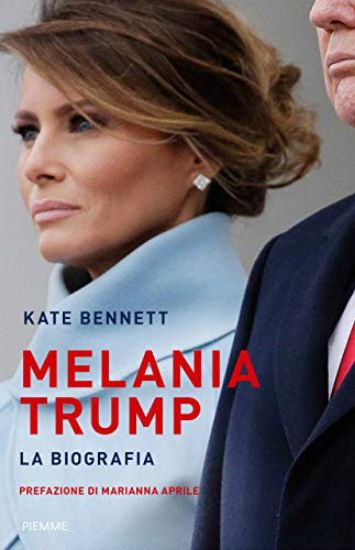 Immagine di MELANIA TRUMP. LA BIOGRAFIA