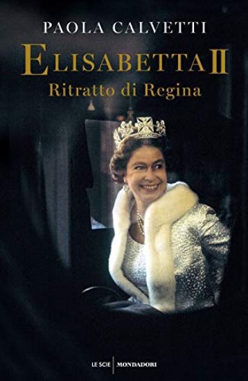 Immagine di ELISABETTA II. RITRATTO DI REGINA