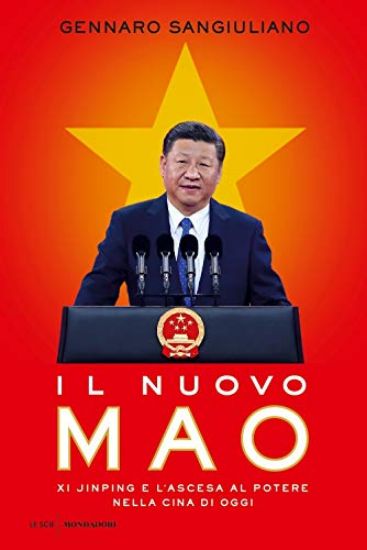 Immagine di NUOVO MAO. XI JINPING E L`ASCESA AL POTERE NELLA CINA DI OGGI (IL)