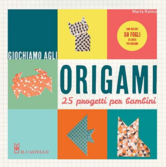 Immagine di GIOCHIAMO AGLI ORIGAMI. 25 PROGETTI PER BAMBINI. CON GADGET