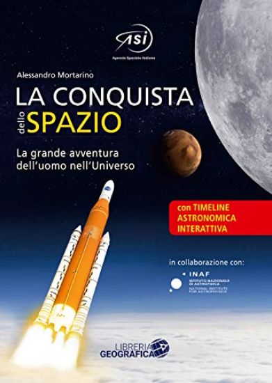 Immagine di CONQUISTA DELLO SPAZIO. L`ENTUSIASMANTE AVVENTURA DELL`UOMO NELL`UNIVERSO (LA)