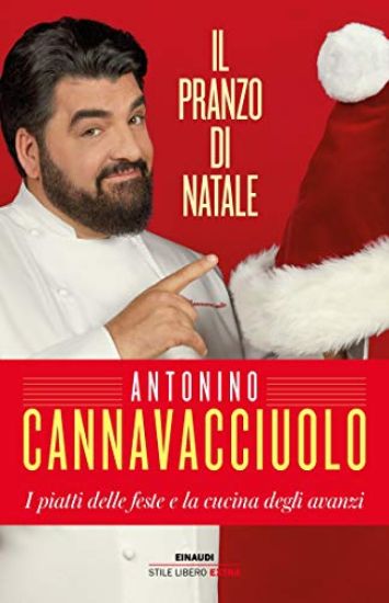 Immagine di PRANZO DI NATALE. I PIATTI DELLE FESTE E LA CUCINA DEGLI AVANZI (IL)