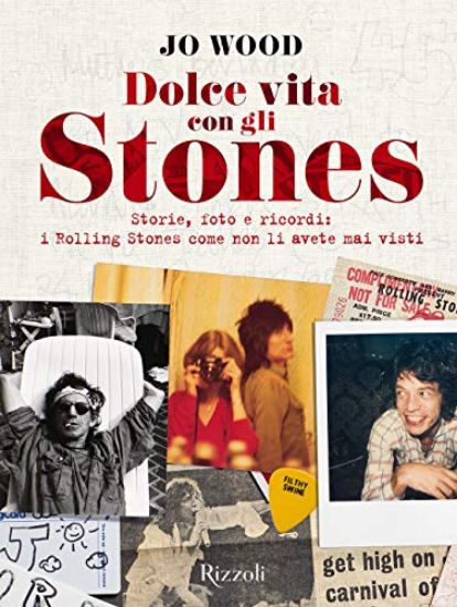 Immagine di DOLCE VITA CON GLI STONES. STORIE, FOTO E RICORDI: I ROLLING STONES COME NON LI AVETE MAI VISTI....