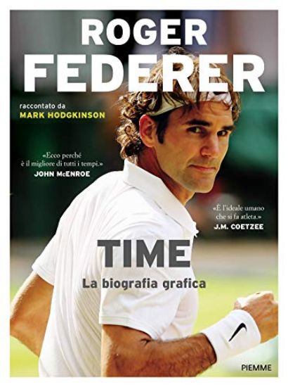 Immagine di ROGER FEDERER. TIME. LA BIOGRAFIA GRAFICA